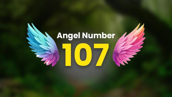 Decode The Secrets of 107 Angel Number: What Does It Mean for You?