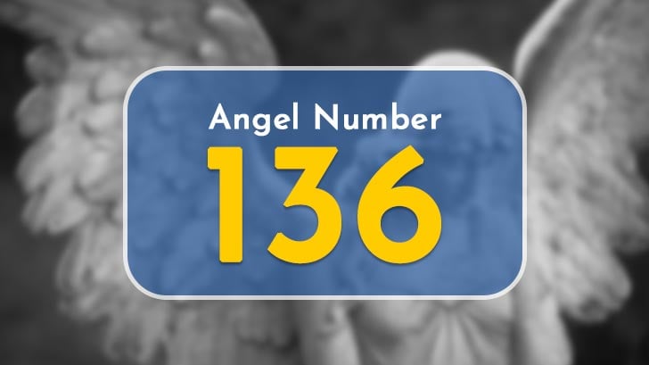 Why Are You Seeing Angel Number 136 Everywhere?