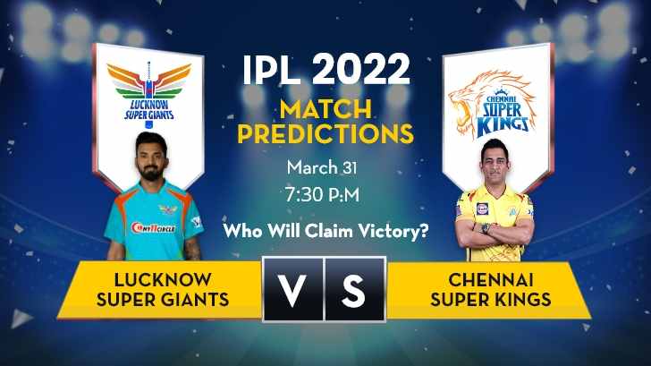 Today’s IPL Match Prediction: LSG vs CSK