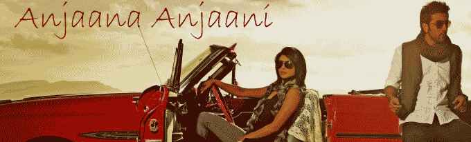 
Movie Prediction: Anjaana Anjaani