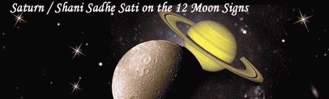 Shani Sade Sati and Its Impact On Your 12 Moon Signs