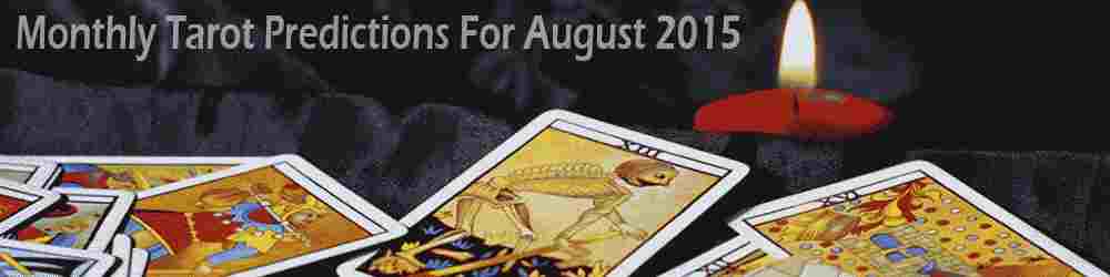 Monthly Tarot Forecast for August by Mita Bhan