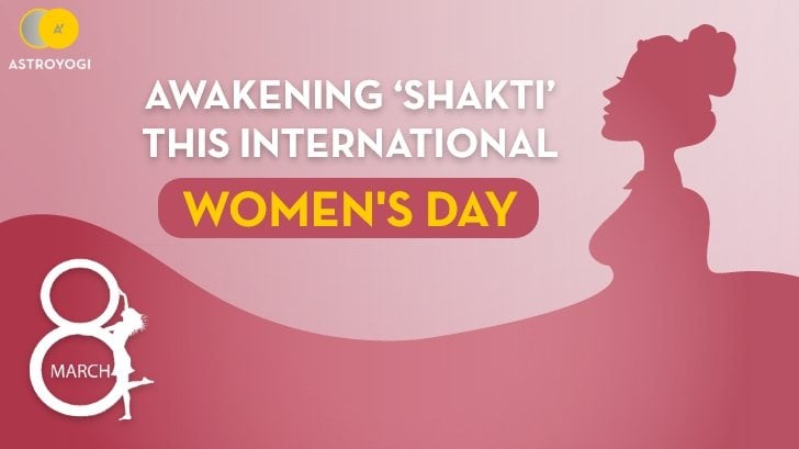  Awakening ‘Shakti’ This International Women's Day