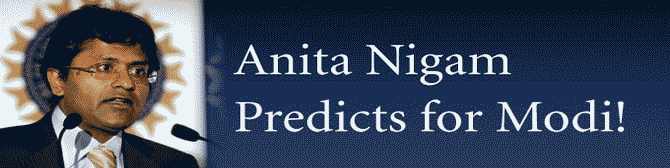 Anita Nigam Predicts for Lalit Modi!