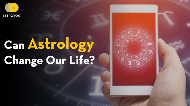 Can Astrology Change Our Life?