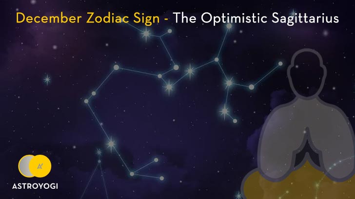 December Zodiac Sign - The Optimistic Sagittarius