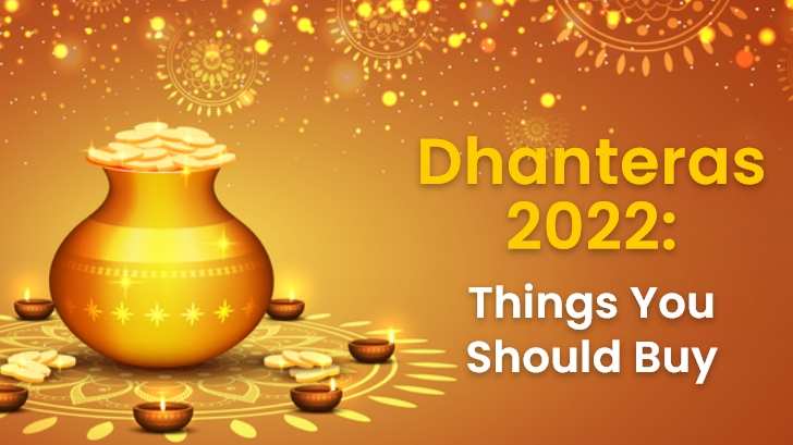 Dhanteras 2022: The Most Accurate Dhanteras Muhurat is Here!
