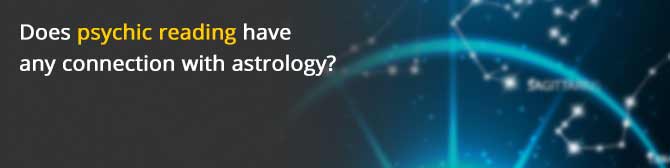 Does psychic reading have any connection with astrology?