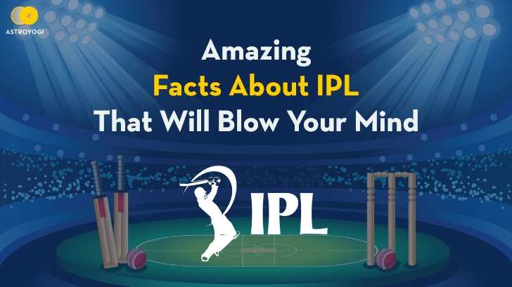 10 Amazing Facts About IPL That’ll Blow Your Mind