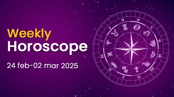 Ready for Success This Week? Weekly Horoscope Guide - 24 Feb to 02 March, 2025