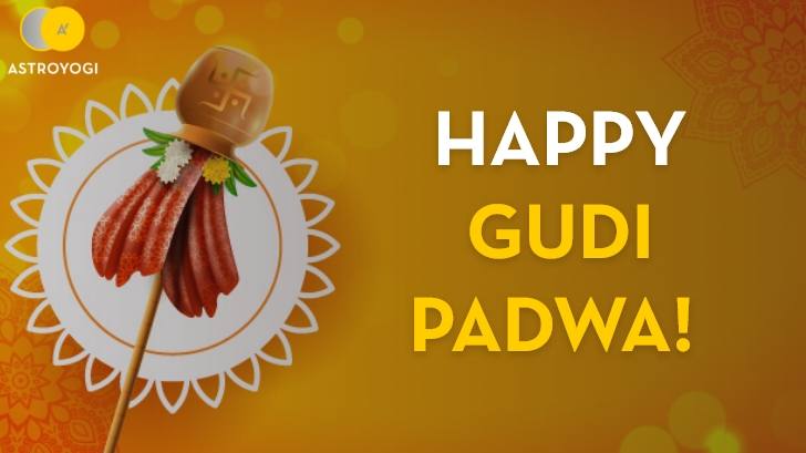Gudi Padwa 2022: Significance, Rituals, Date, And Muhurat
