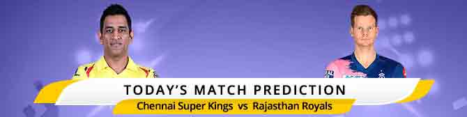IPL 2020: Today Match Prediction Chennai Super Kings vs. Rajasthan Royals