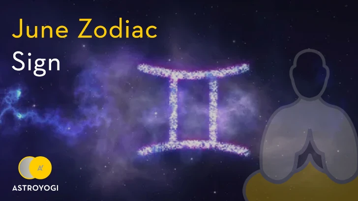 June Zodiac Sign: The Accommodating Gemini