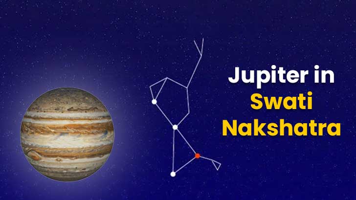 Jupiter in Swati Nakshatra Padas Explained: Love, Career & More!