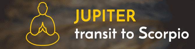 Jupiter Transit in Scorpio and Its Impact on Your Sign