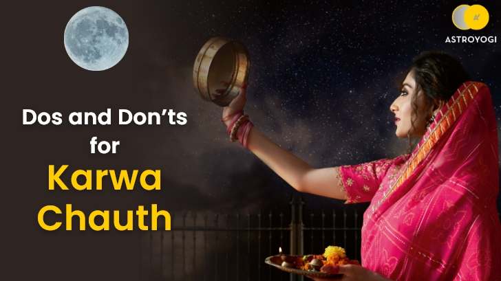 5 Karwa Chauth Dos And Don’ts You Should Keep In Mind