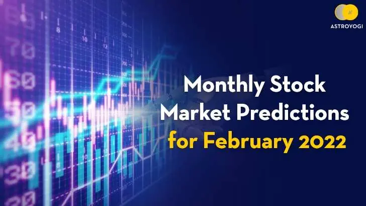 Stock Market Predictions for February 2022 by Astro Shree