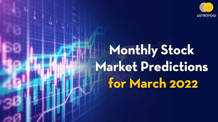 Stock Market Predictions for March 2022 by Astro Shree