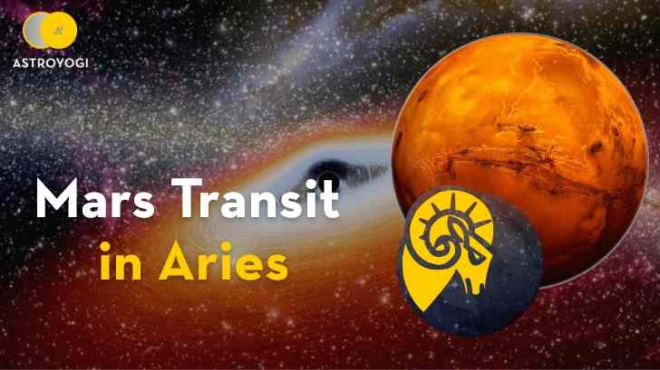 Will The Mars Transit in Aries Have a Positive Impact on Your Life? Know Here!