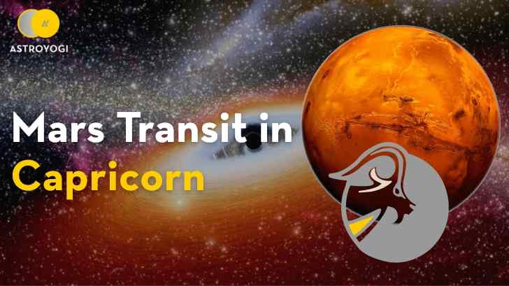 Mars Transit In Capricorn on 26th February 2022 : What All To know?