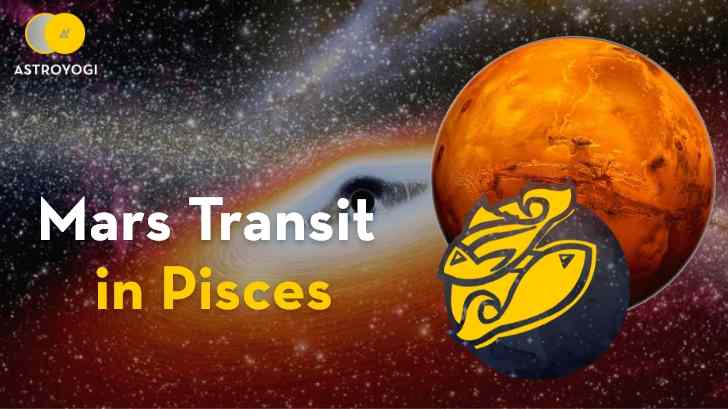 How Can the ‘Mars Transit in Pisces’ Be Your Golden Ticket to Fortune? Read here!