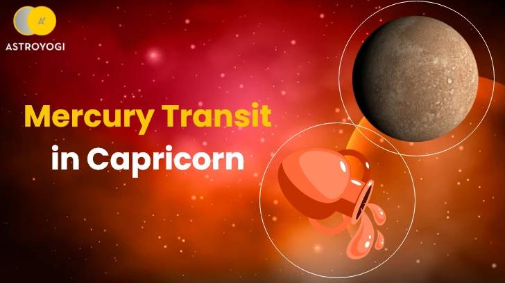 Mercury Transit in Capricorn 2023: What Good News Can You Expect?