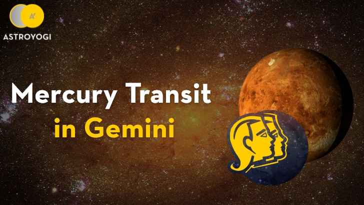 What Changes Can You Expect Due to The Mercury Transit in Gemini? Know Here!