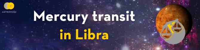 Transit Of Mercury In Libra- Best Time To Negotiate