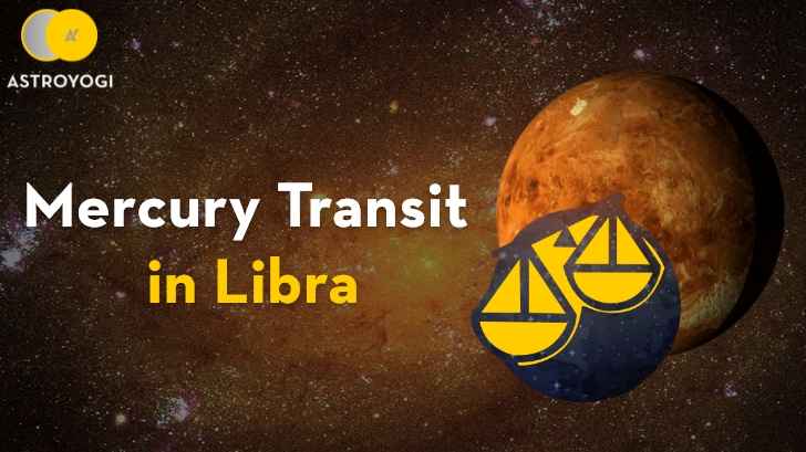 How Will The Mercury Transit in Libra Impact The Zodiac Signs? Know Here!