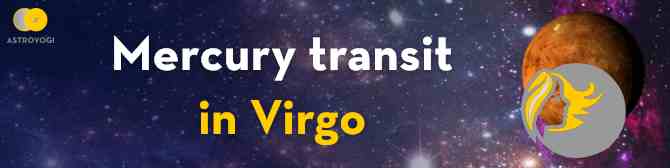 Mercury Transit in Virgo on 26 August 2021
