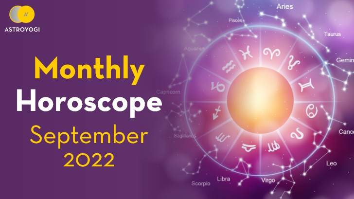 Will September 2022 Be in Your Favor? Check Out The Monthly Horoscope for September to Know!