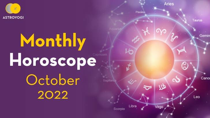 Your Monthly Horoscope for October 2022