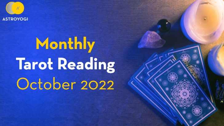What Do The Tarot Cards Predict for The 12 Signs in October 2022?