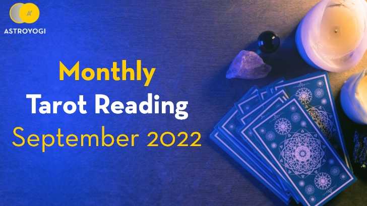 What Can Tarot Reading for September 2022 Reveal?