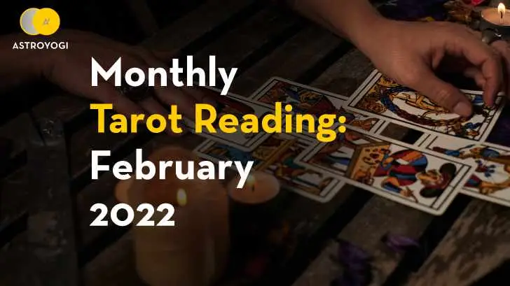 February 2022: Monthly Tarot Reading by Tarot Pooja