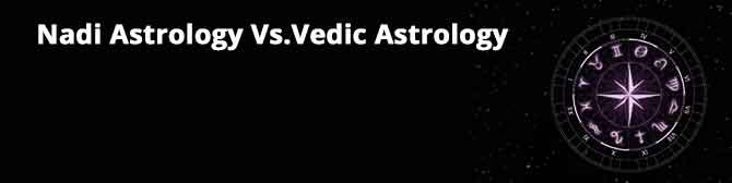 Difference Between Nadi Astrology And Vedic Astrology ...