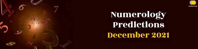 Numerology Prediction December 2021 by Astro Puujel