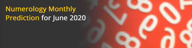 Numerology Monthly Predictions for June 2020 By Tarot Pooja