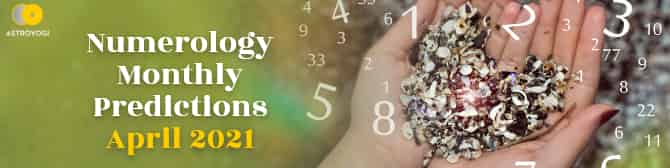 April 2021 Numerology Predictions By Tarot Pooja 