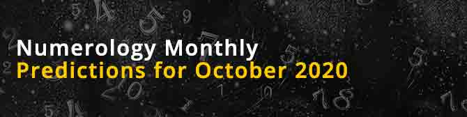 Numerology Monthly Predictions for October 2020 By Tarot Pooja