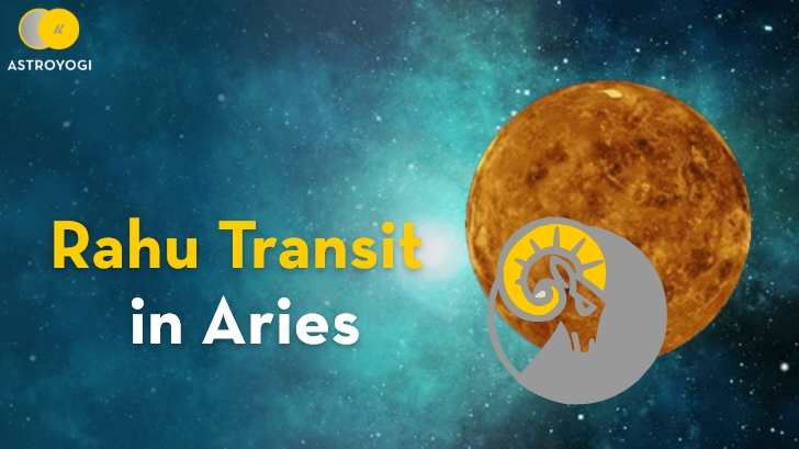 Rahu Transit in Aries: How Will It Affect The 12 Zodiac Signs?