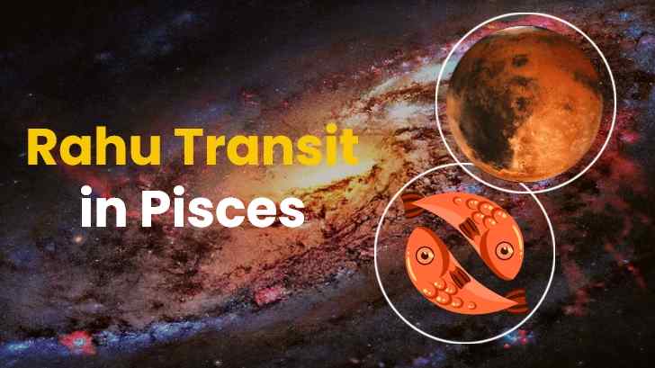 Why Is Rahu Transit in Pisces 2023 a Turning Point for Your Ambitions?