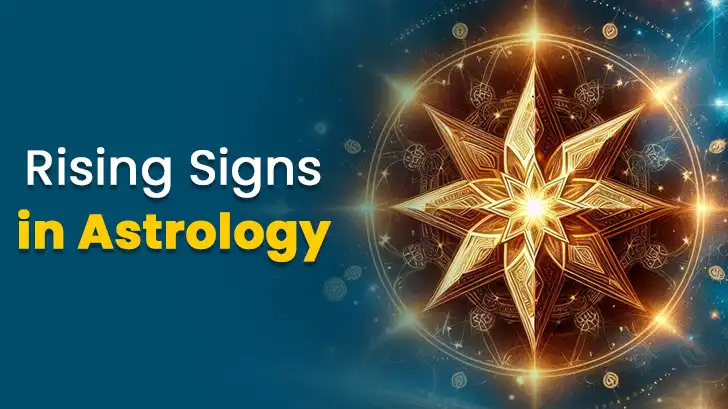 The Power of Your Rising Sign: Understanding Its Role in Your Birth Chart