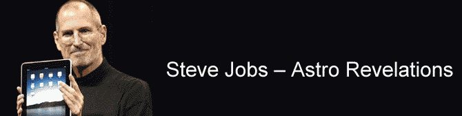 Steve Jobs – Astro Revelations