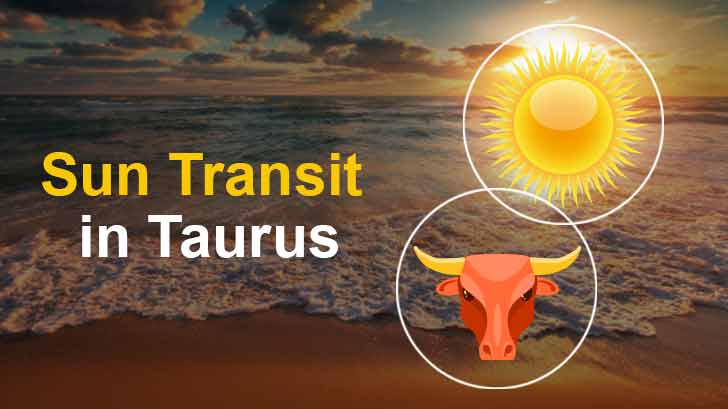 Will The Sun Transit in Taurus Help Turn Your Life Around? Know What to Expect Here!