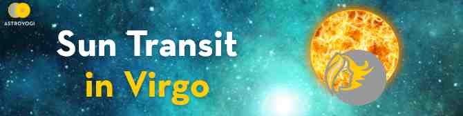 The Sun Transit In Virgo on 17 September 2021
