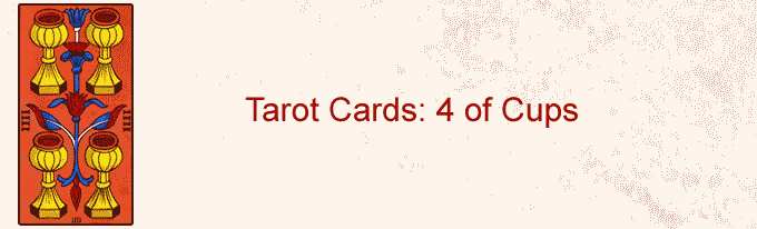 Tarot Cards: 4 of Cups - 
