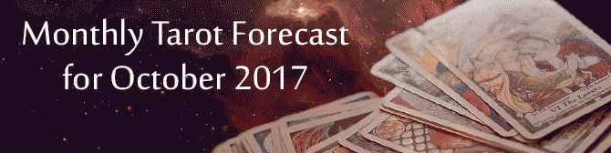 Monthly Tarot Forecast For October 2017 by astroYogi