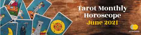Monthly Tarot Reading for June 2021 By Tarot Mansi