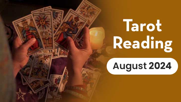 Tarot Reading for August: Passion Will Rule Virgo and Scorpio's Love Life!